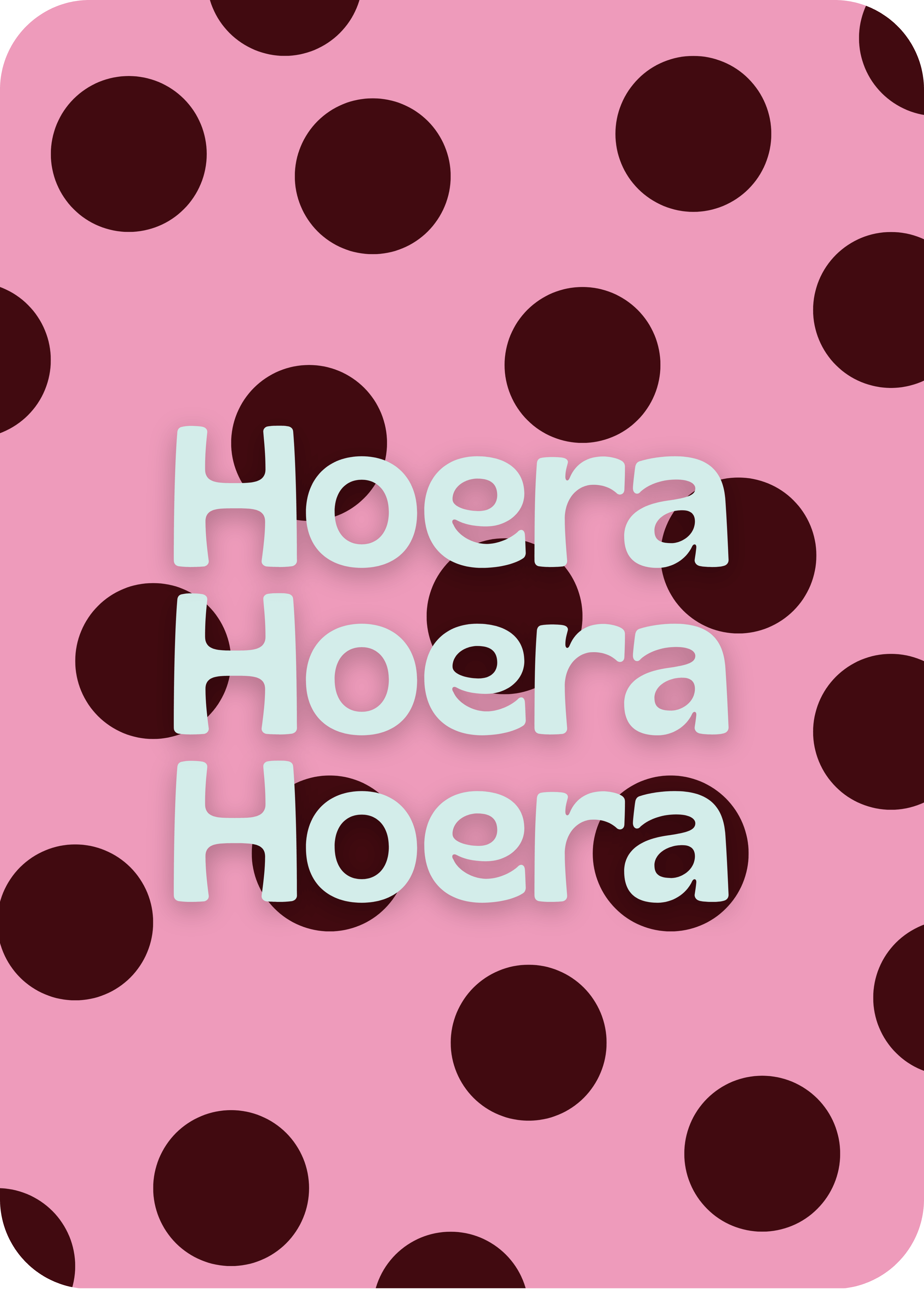 Kaart met de tekst Hoera Hoera Hoera